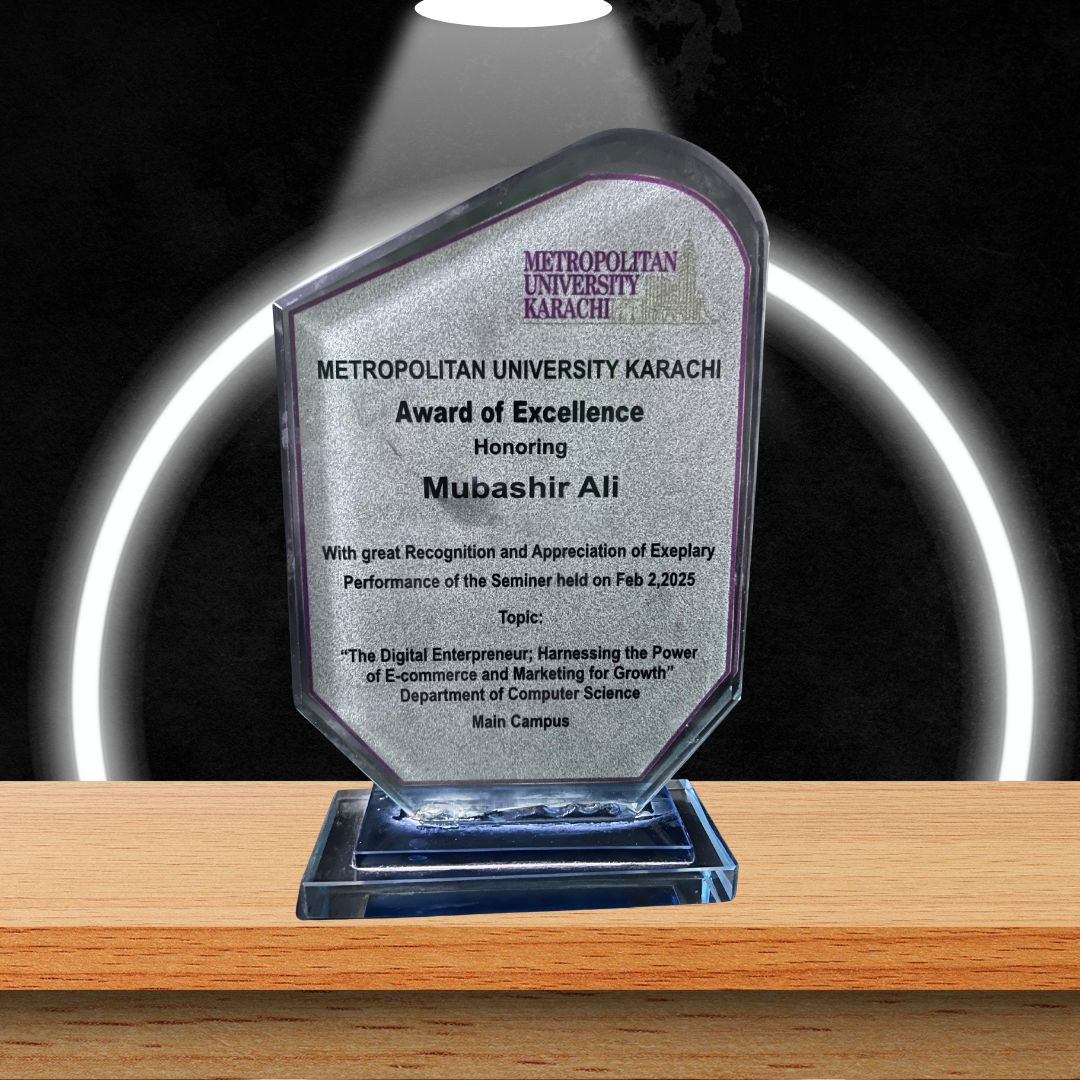 Mubashir ali received appreciation shield from Metropolitan University, Karachi Pakistan